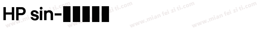 HP sin字体转换
